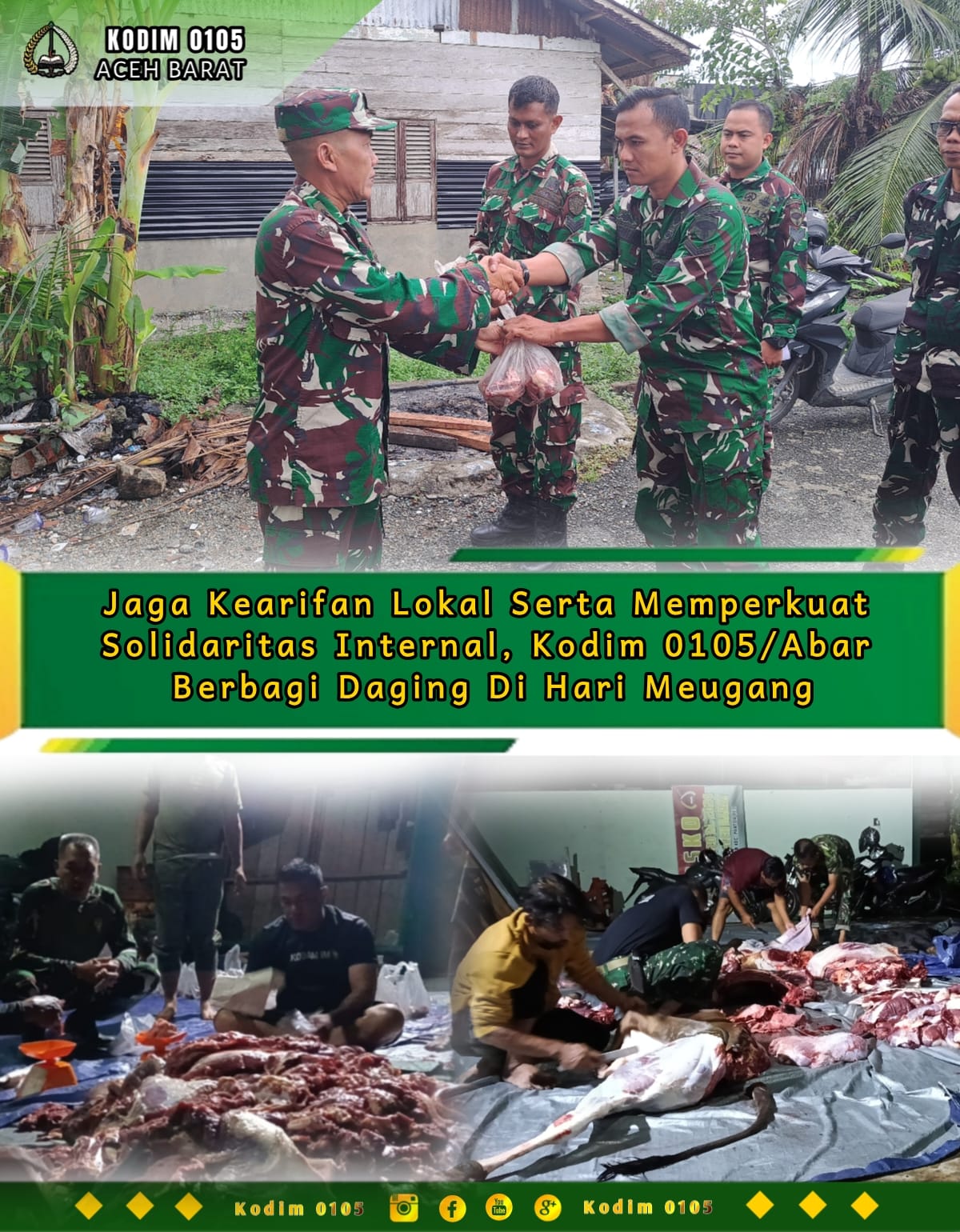 Jaga Kearifan Lokal Serta Memperkuat Solidaritas Internal, Kodim 0105/Abar Berbagi Daging Di Hari Meugang