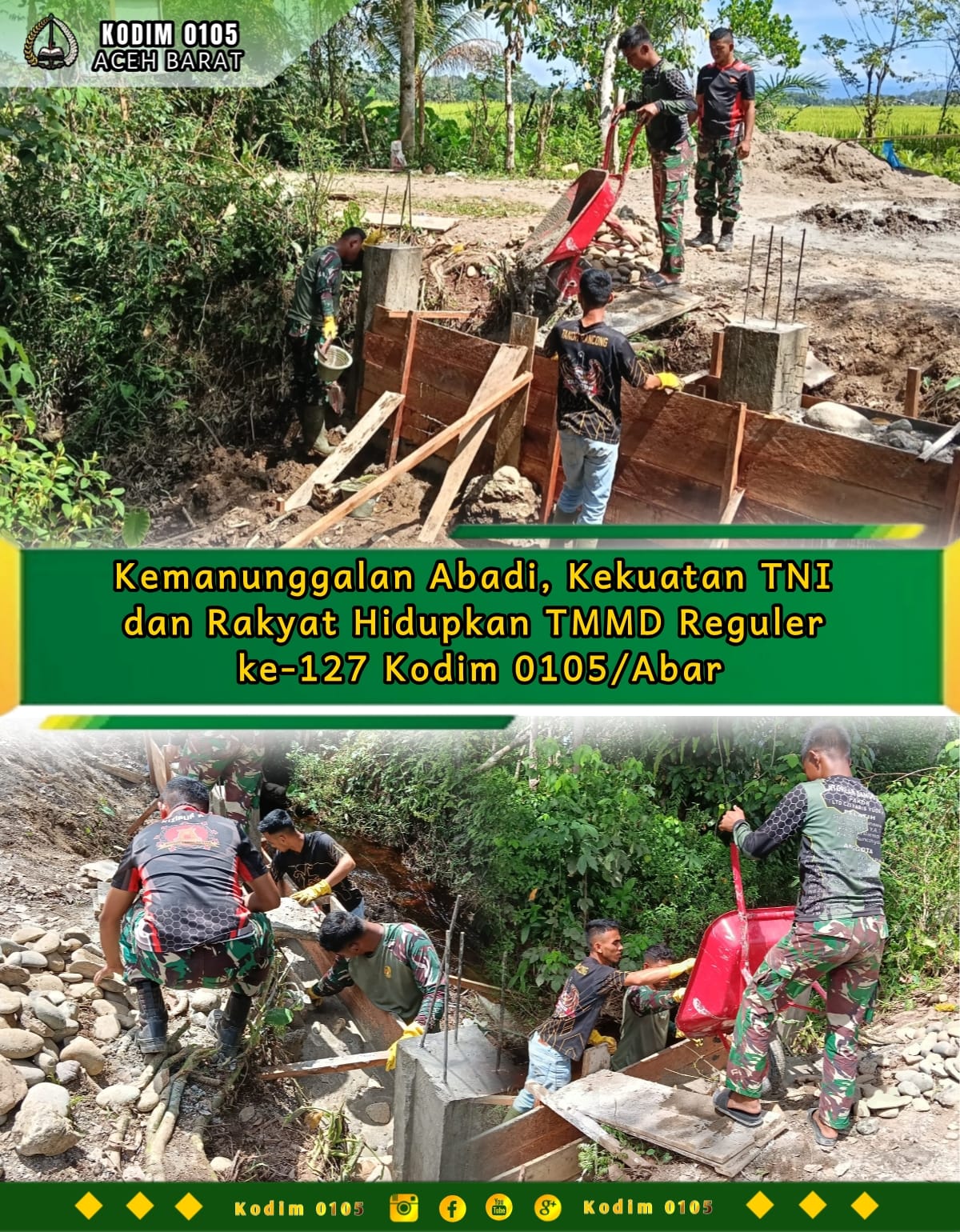 Kemanunggalan Abadi, Kekuatan TNI dan Rakyat Hidupkan TMMD Reguler ke-127 Kodim 0105/Abar