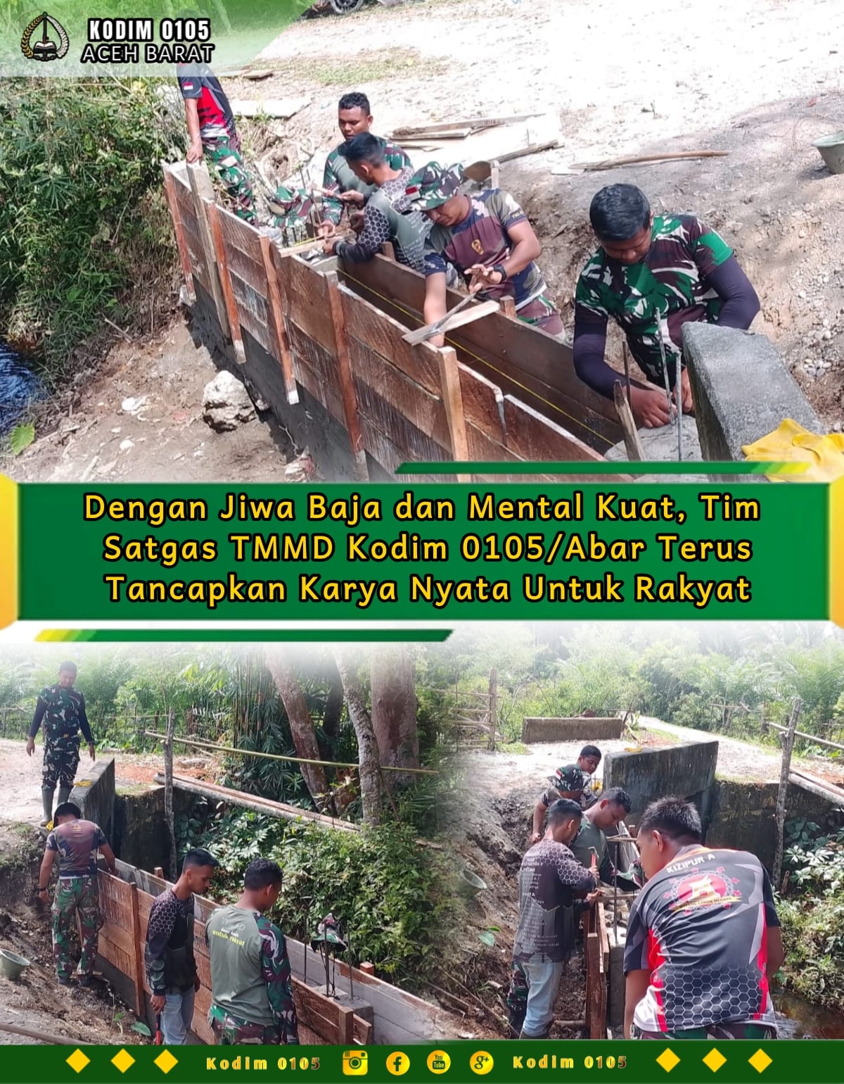 Dengan Jiwa Baja dan Mental Kuat, Tim Satgas TMMD Kodim 0105/Abar Terus Tancapkan Karya Nyata Untuk Rakyat