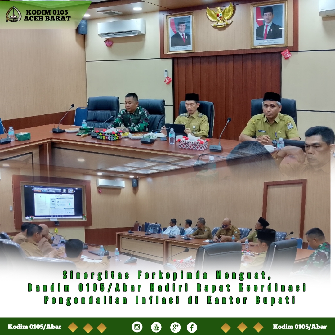Sinergitas Forkopimda Menguat, Dandim 0105/Abar Hadiri Rapat Koordinasi Pengendalian Inflasi di Kantor Bupati